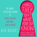 Cover Art for B07ZZDQ9HC, Things They Don't Want You to Know by Ben Brooks