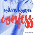 Cover Art for 9782755623192, Confess by Colleen Hoover