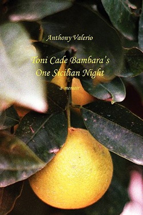 Cover Art for 9781884419843, Toni Cade Bambara's One Sicilian Night: A Memoir by Anthony Valerio