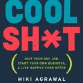 Cover Art for 9780062261533, Do Cool Sh*t by Miki Agrawal