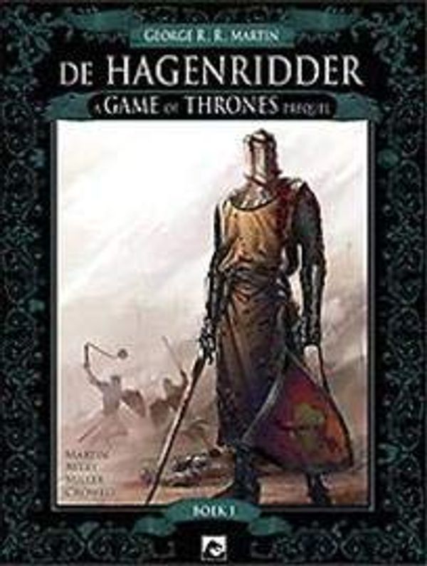 Cover Art for 9789460783050, De Hagenridder - a Game of Thrones prequel by George R. r. Martin