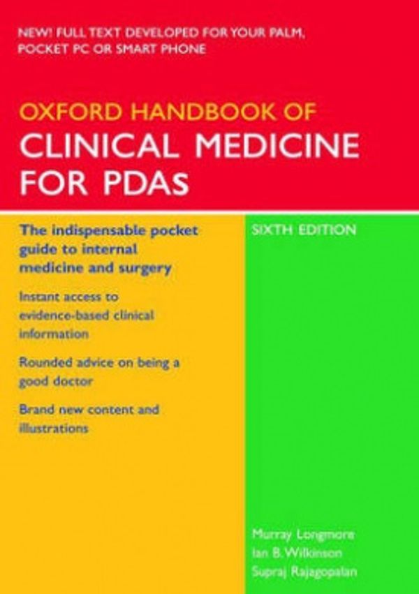 Cover Art for 9780198567844, Oxford Handbook of Clinical Medicine for PDA (6th Edition) by J. Murray Longmore, Ian Wilkinson, Supraj Rajagopalan