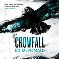 Cover Art for 9781409172604, Crowfall: The Raven's Mark Book Three by Ed McDonald