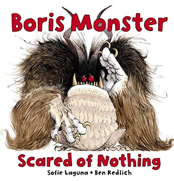 Cover Art for 9781865044088, Boris Monster, Scared of Nothing (Paperback) by Sofie Laguna