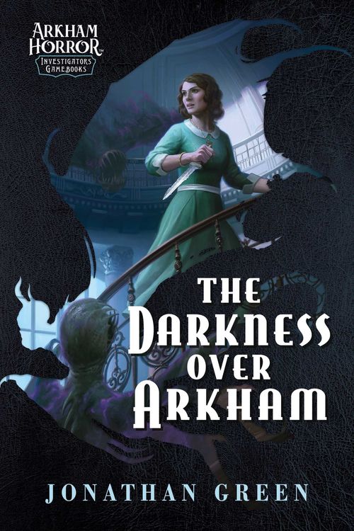 Cover Art for 9781839082962, The Darkness Over Arkham by Jonathan Green
