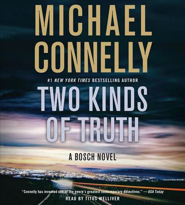 Cover Art for 9781478996385, Two Kinds of Truth (Harry Bosch) by Michael Connelly