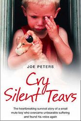 Cover Art for 9780007274055, Cry Silent Tears by Joe Peters