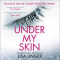 Cover Art for B07G8G3M8M, Under My Skin by Lisa Unger