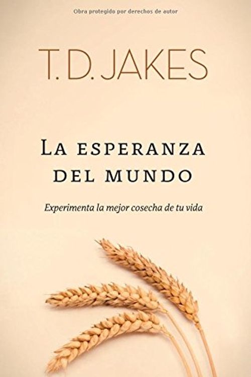 Cover Art for 9789875572645, La Esperanza del Mundo by T.d. Jakes