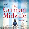 Cover Art for 9780008452735, The German Midwife by Mandy Robotham