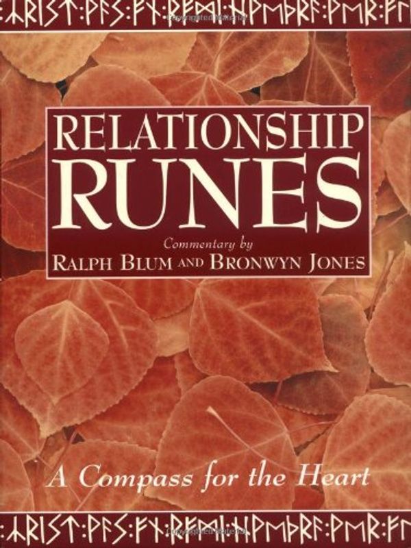 Cover Art for 9780312320980, The Relationship Runes by Ralph Blum, Bronwyn Jones