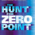 Cover Art for 9780099414988, Hunt For Zero Point by Nick Cook