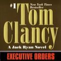 Cover Art for B00QPNYKPW, Executive Orders[EXECUTIVE ORDERS][Mass Market Paperback] by TomClancy