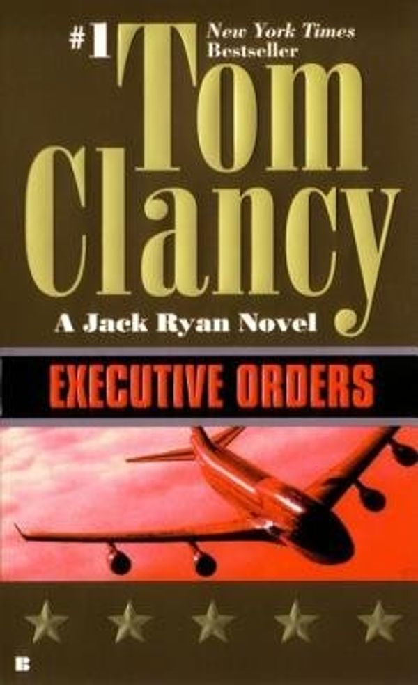 Cover Art for B00QPNYKPW, Executive Orders[EXECUTIVE ORDERS][Mass Market Paperback] by TomClancy
