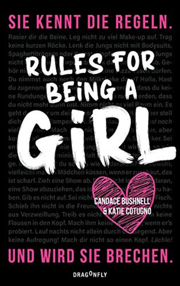 Cover Art for B085DXPHGB, Rules For Being A Girl (German Edition) by Candace Bushnell, Katie Cotugno