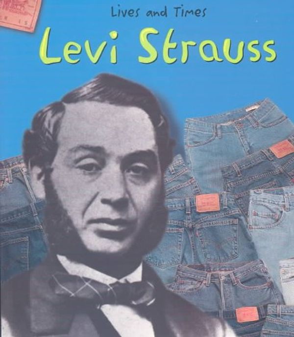 Cover Art for 9781403442567, Levi Strauss by Tiffany Peterson