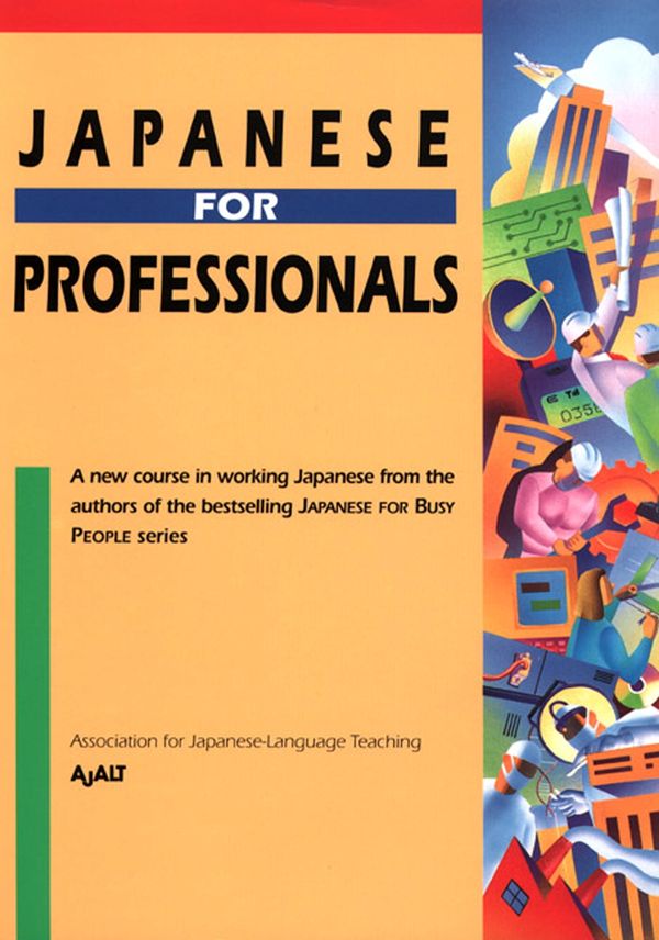 Cover Art for 9781568364605, Japanese for Professionals by Ajalt