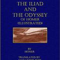 Cover Art for 9781632952615, The Iliad and The Odyssey of Homer (Illustrated) by Homer