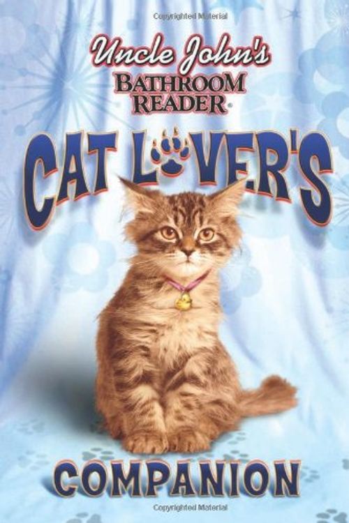 Cover Art for 9781592236879, Uncle John’s Bathroom Reader Cat Lover’s Companion by the Bathroom Readers' Institute