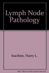 Cover Art for 9780397508075, Lymph Node Pathology by Harry L. Ioachim
