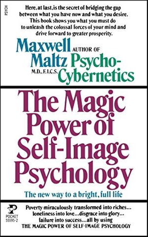Cover Art for 9780671555955, The Magic Power of Self-Image Psychology by Maxwell Maltz