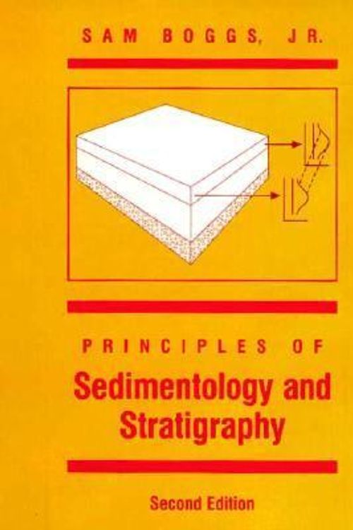 Cover Art for 9780023117923, Principles of Sedimentology and Stratigraphy by Sam Boggs