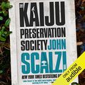 Cover Art for B098GJ5SWM, The Kaiju Preservation Society by John Scalzi