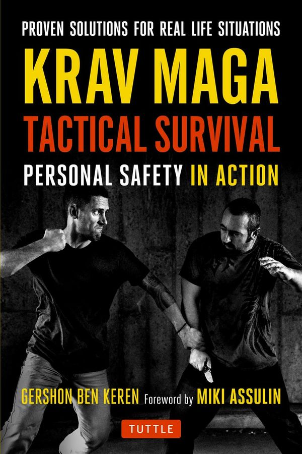 Cover Art for 9780804847650, Krav Maga Tactical SurvivalPersonal Safety in Action by Gershon Ben Keren
