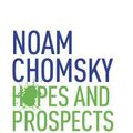 Cover Art for B003TSE8IU, Hopes and Prospects by Noam Chomsky