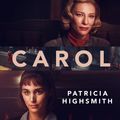 Cover Art for 9780751558906, Carol by Patricia Highsmith