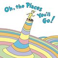 Cover Art for B00ESF285S, Oh, the Places You'll Go! (Classic Seuss) by Dr. Seuss