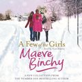 Cover Art for 9781409163534, A Few of the Girls by Maeve Binchy