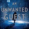 Cover Art for 9780525561330, Unwanted Guest An Mrexp by Shari Lapena