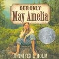 Cover Art for 9780739359662, Our Only May Amelia by Jennifer L Holm