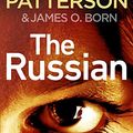 Cover Art for 9781787461888, The Russian: (Michael Bennett 13). The latest gripping Michael Bennett thriller by James Patterson