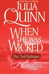 Cover Art for 9780061472732, When He Was Wicked: The Epilogue II by Julia Quinn