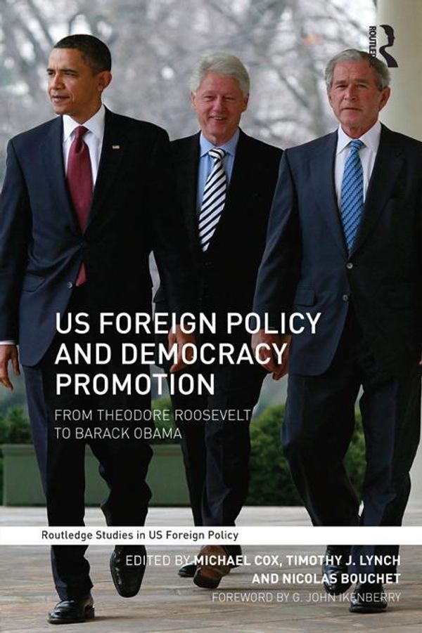 Cover Art for 9781135917890, US Foreign Policy and Democracy Promotion: From Theodore Roosevelt to Barack Obama by Cox, Michael