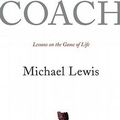 Cover Art for 9780393066357, Coach: Lessons on the Game of Life by Michael Lewis