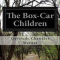 Cover Art for 9781508622826, The Box-Car Children by Gertrude Chandler Warner