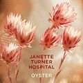 Cover Art for 9780732281878, Oyster by Janette Turner Hospital