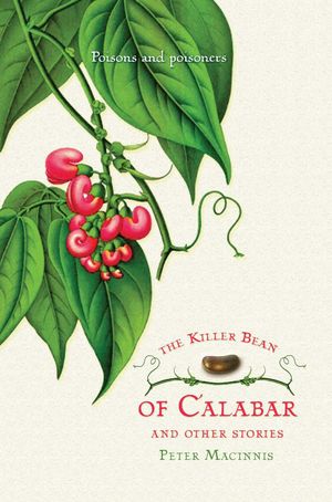 Cover Art for 9781741141856, The Killer Bean of Calabar and Other Stories by Peter Macinnis