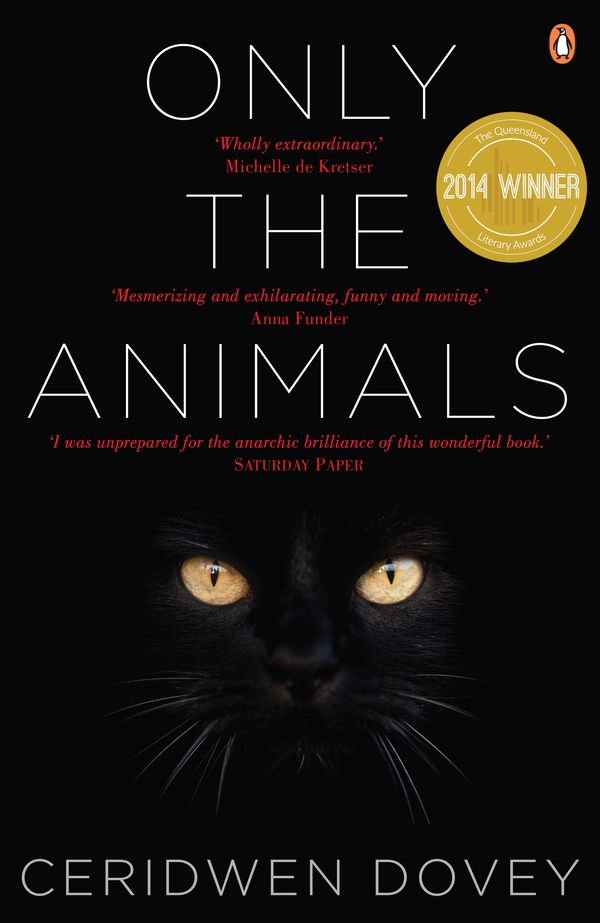 Cover Art for 9780143573012, Only the Animals by Ceridwen Dovey