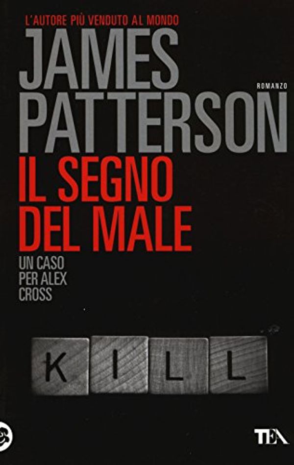 Cover Art for 9788850241026, Il segno del male by James Patterson