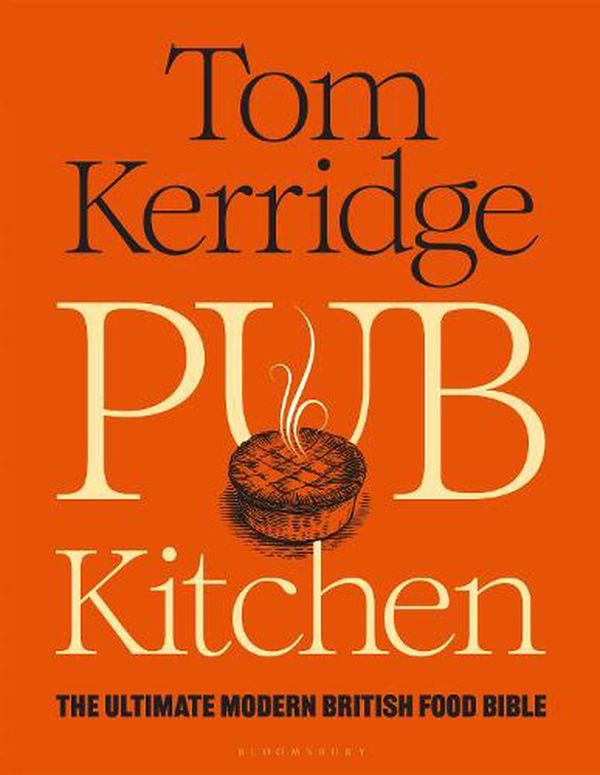 Cover Art for 9781472981653, Pub Kitchen by Tom Kerridge