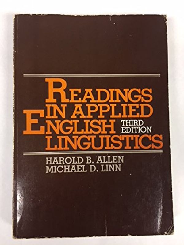 Cover Art for 9780394327501, Readings in Applied English Linguistics by [edited by] Harold B. Allen, Michael D. Linn