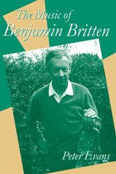 Cover Art for 9780198165903, The Music of Benjamin Britten by Peter Evans