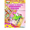 Cover Art for B00GX33F82, [(My Name is Stilton, Geronimo Stilton)] [Author: Geronimo Stilton] published on (May, 2005) by Geronimo Stilton