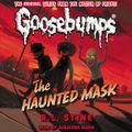 Cover Art for 9780545749756, Classic Goosebumps #4: The Haunted Mask by R.L. Stine