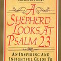 Cover Art for 9780310214359, A Shepherd Looks at Psalm 23 by W. Phillip Keller
