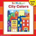 Cover Art for 9780439511582, CCity Colors (Sight Word Readers) (Sight Word Library) by Linda Beech